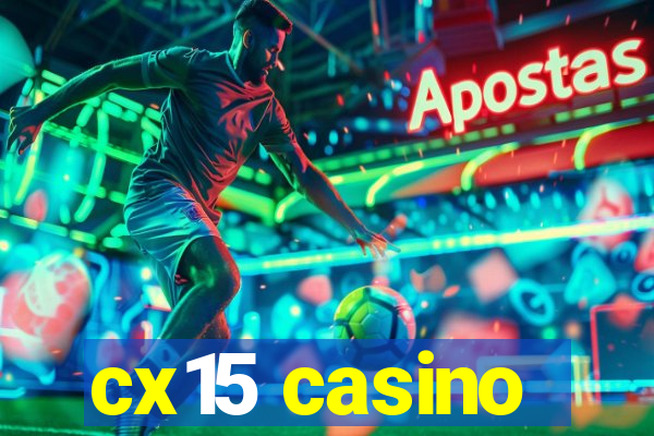 cx15 casino